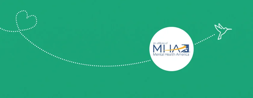 A green background with a white hummingbird connecting to the Mental Health America (MHA) logo