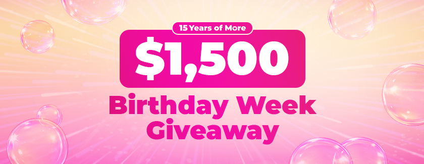 Pink banner with bubbles and text that says 15 Years of More $1,500 Birthday Week Giveaway